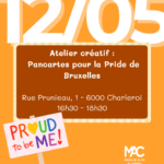 Atelier créatif - Pancartes pour la Pride de Bruxelles